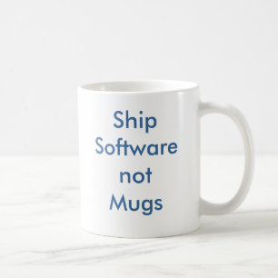 ShipSoftwarenotMugs Kaffeetasse
