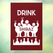 Shiraz Wine Drinkers Fensteraufkleber (Blatt 3)
