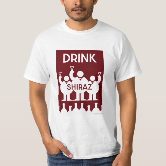 Shiraz Wine Drinkers T-Shirt (Vorderseite)