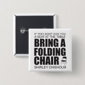 Shirley Chisholm Folding Chair Button (Vorne & Hinten)