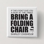 Shirley Chisholm Folding Chair Button (Vorderseite)
