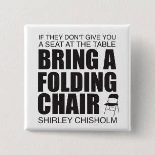 Shirley Chisholm Folding Chair Button