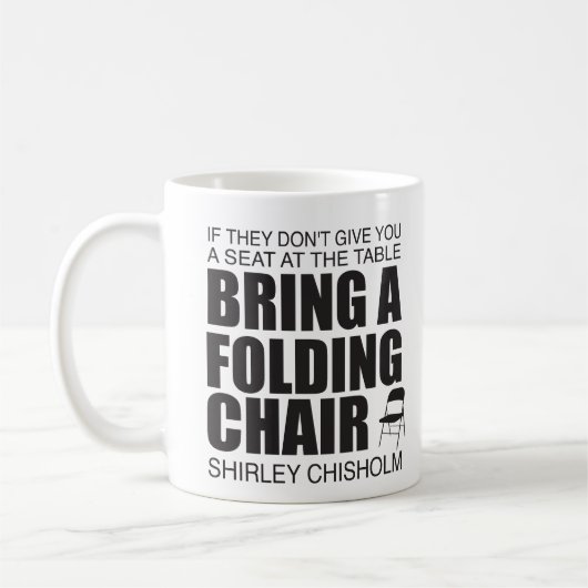 Shirley Chisholm Folding Chair Kaffeetasse (Links)