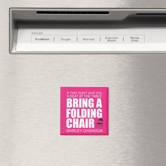 Shirley Chisholm Folding Chair Pink Magnet (In Situ (Geschirrspüler))