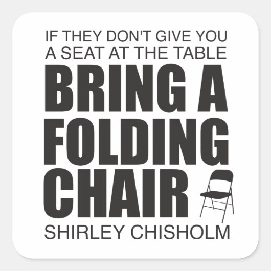Shirley Chisholm Folding Chair Quadratischer Aufkleber (Vorderseite)