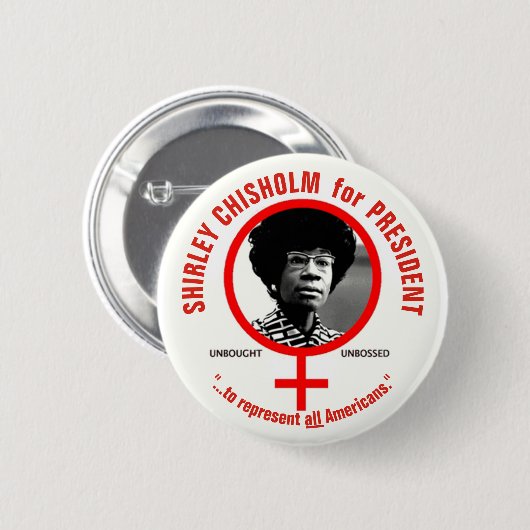 Shirley Chisholm für den Präsidenten Button (Vorne & Hinten)