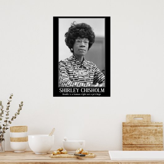 SHIRLEY CHISHOLM - SCHWARZE GESCHICHTE POSTER (Küche)
