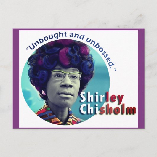 Shirley Chisholm "unbesetzt" Postkarte (Vorderseite)