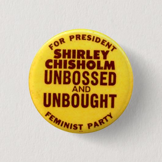 Shirley Chisolm - Knopf Button (Vorderseite)