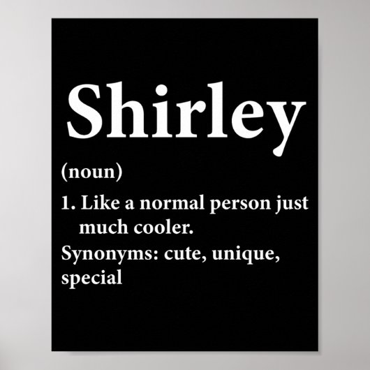 Shirley Name Definition Funny D Poster (Vorne)