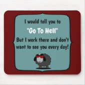Shirley Sheep Funny Sarcasm Go To Hell Editable Mousepad (Vorne)