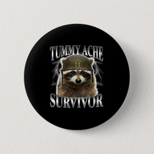 Shirt Bauchweh Überlebender Waschbär Spruch Button