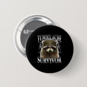 Shirt Bauchweh Überlebender Waschbär Spruch Button (Vorne & Hinten)