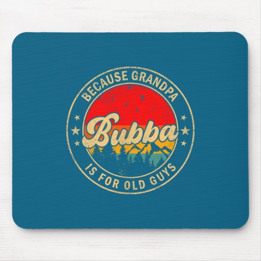 Shirt Bubba Weil Opa Alt Retro Mousepad (Vorne)