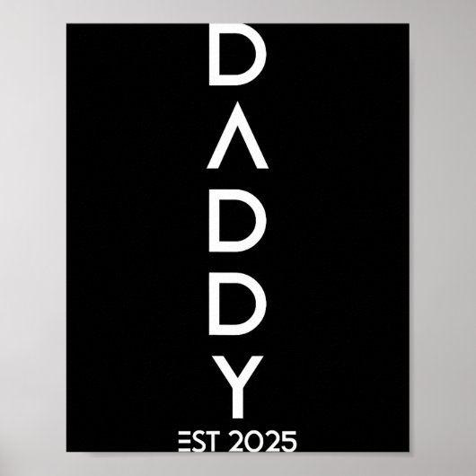 Shirt Daddy Est 2025 New Dad Baby Reveal Gift Tee  Poster (Vorne)