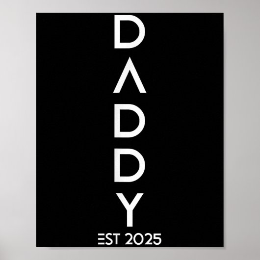 Shirt Daddy Est 2025 New Dad Baby Reveal Gift Tee  Poster (Vorne)