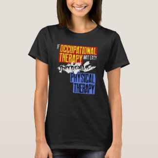 Shirt der Arbeitstherapie und der Arbeitstherapie