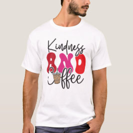 Shirt der Lehrkräfte | Freundlichkeit und Kaffee T