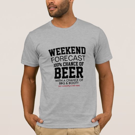 Shirt der Wochenprognose - 100% Chance auf Bier & (Vorderseite)