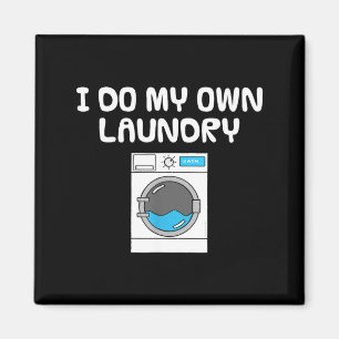 Shirt Eigene Waschmaschine Wäsche Sarkasmus Magnet