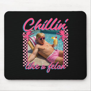 Shirt Funny Chillin wie ein Felon Trump 2024 Mousepad