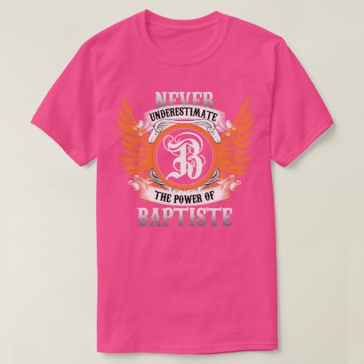 Shirt für Baptistenname unterschätzt niemals den P (Design vorne)