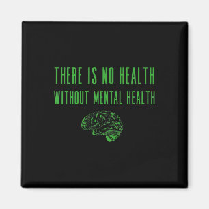 Shirt für psychische Gesundheit - Grünes Ende der  Magnet