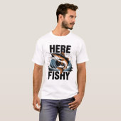 Shirt Here-Fishy Graphic Funny Funny T - Shirt (Vorne ganz)