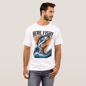 Shirt Here-Fishy Graphic Funny Funny T - Shirt (Vorne ganz)