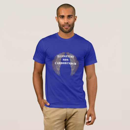 Shirt Illegitimi, nicht carborundum (Vorne ganz)