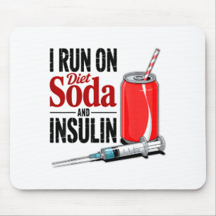 Shirt Lauf Diät Soda Insulin Diabetes Mousepad