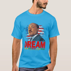 Shirt Martin Have Dream Luther