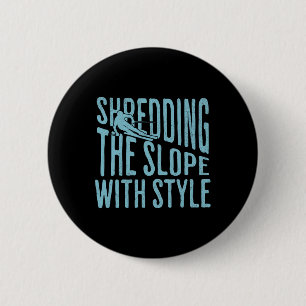 Shirt Skifahren Pisten Schreddern Winterspur Button