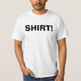 SHIRT! T-Shirt