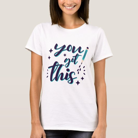 Shirt Test Day Shirt Lehrer Student Sie Got (Vorderseite)