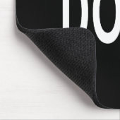 Shirt That Says Don't  Mousepad (Ecke)