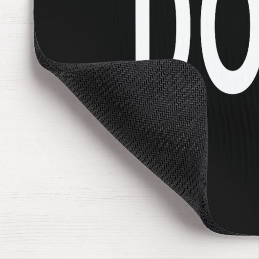 Shirt That Says Don't  Mousepad (Ecke)