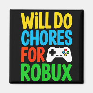 Shirt Wird Aufgaben Robux Video Gamer Magnet