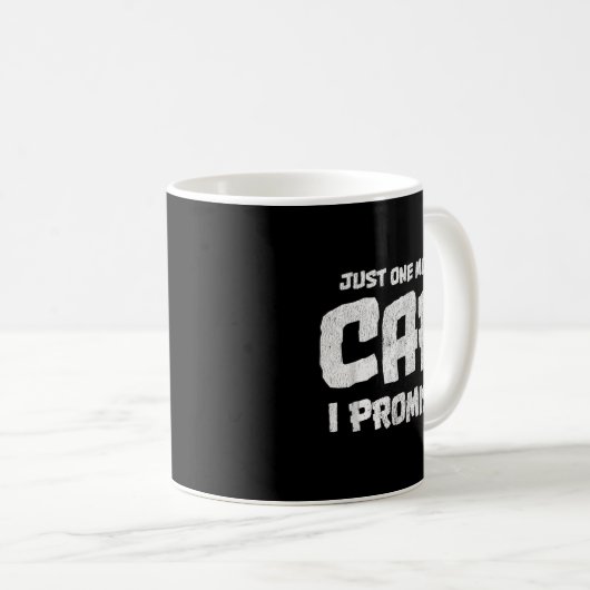 Shirts für Männer. Noch ein Auto verspreche ich. C Kaffeetasse (VorderseiteRechts)