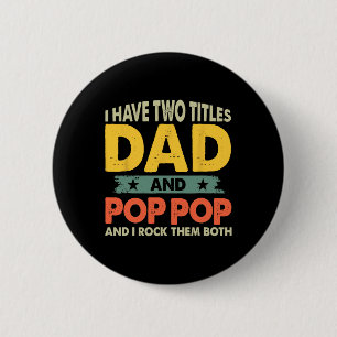 Shirts Vatertag Ich habe zwei Titel Vater und Pop Button