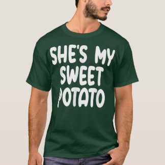Shit My Sweet Potato I Yam Matching Paare Danke T-Shirt
