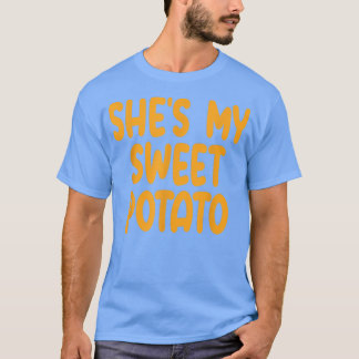 Shit My Sweet Potato I Yam Matching Paare Danke T-Shirt