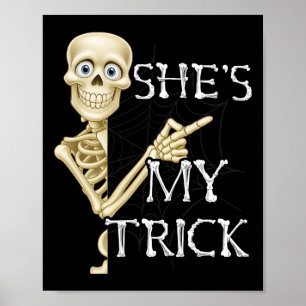 Shit My Trick Skeleton Matching Couple Halloween C Poster