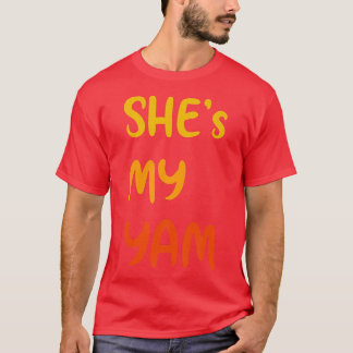 Shit my Yam Funny Couple Sprichwort Sein Thanksgiv T-Shirt