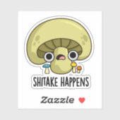 Shitake Happens Funny Mushroom Pub Aufkleber (Blatt)