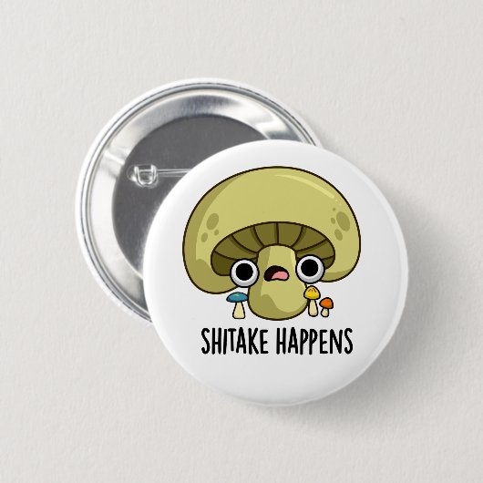 Shitake Happens Funny Mushroom Pub Button (Vorne & Hinten)