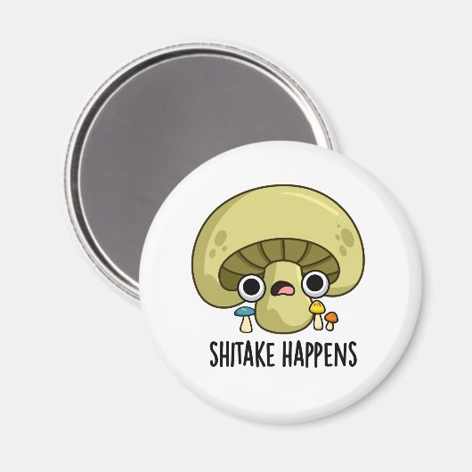 Shitake Happens Funny Mushroom Pub Magnet (Vorderseite/Rückseite)