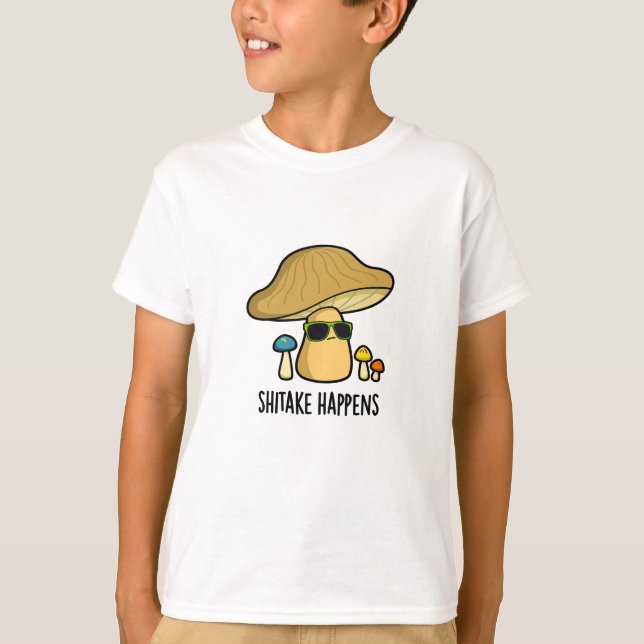 Shitake Happens Funny Mushroom Pub T-Shirt (Vorderseite)