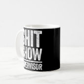 Shitshow Supervisor Kaffeetasse (Vorderseite Links)