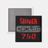 Shiver 750 magnet (Vorderseite/Rückseite)